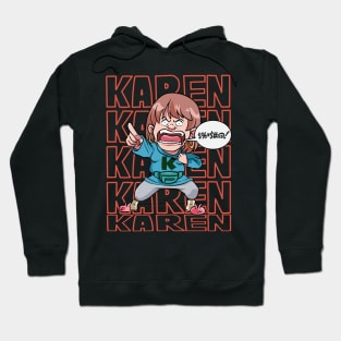 Funny Ok Karen Offended Woman Not Today Hoodie